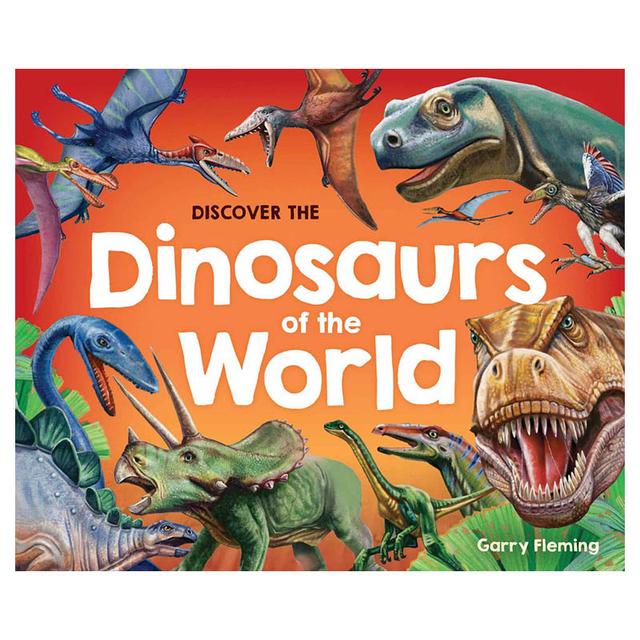 Discover The Dinosaurs Of The World Picture Book