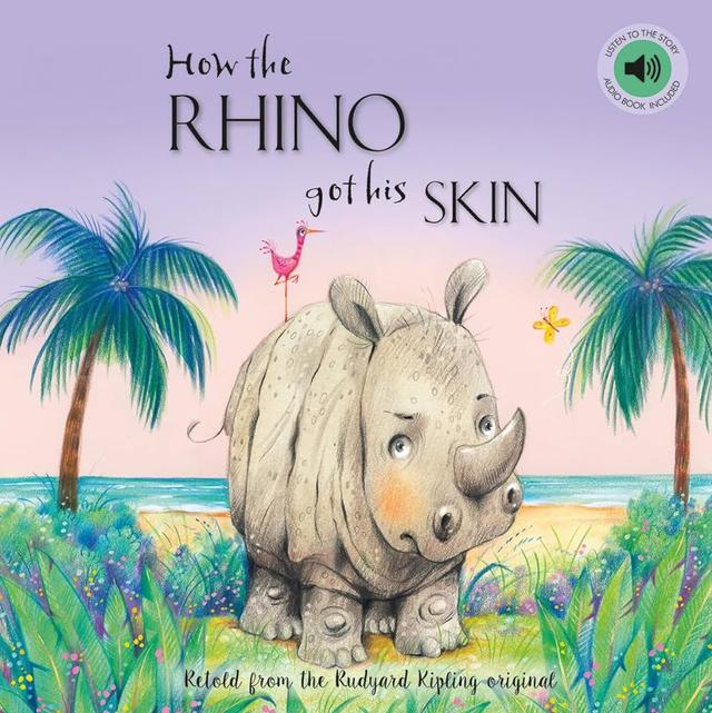 How The Rhino Got His Skin Story Book