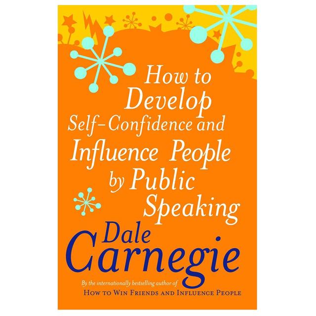 How To Develop Self Confidence and Influence People