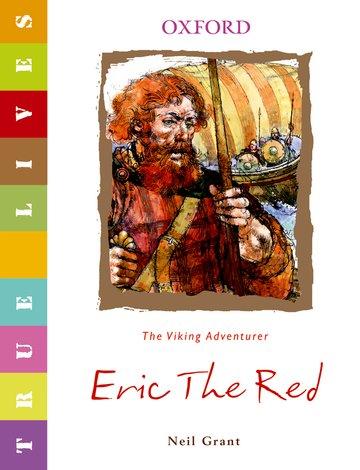 True Lives: Eric The Red