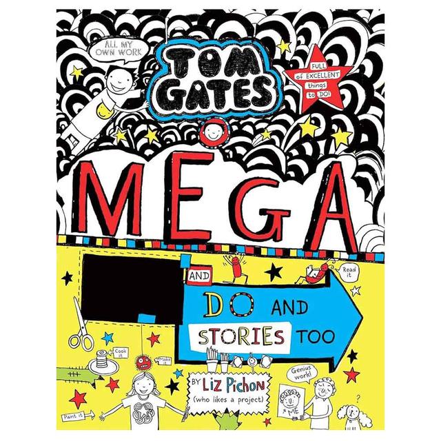 Tom Gates 16: Mega Make And Do And Stories Too