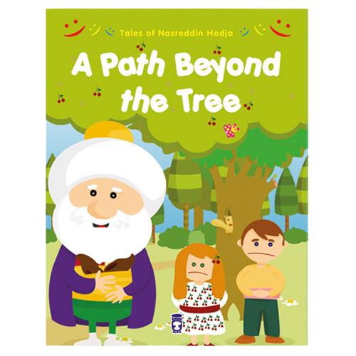 Tales of Nasreddin Hodja - A Path Beyond the Tree