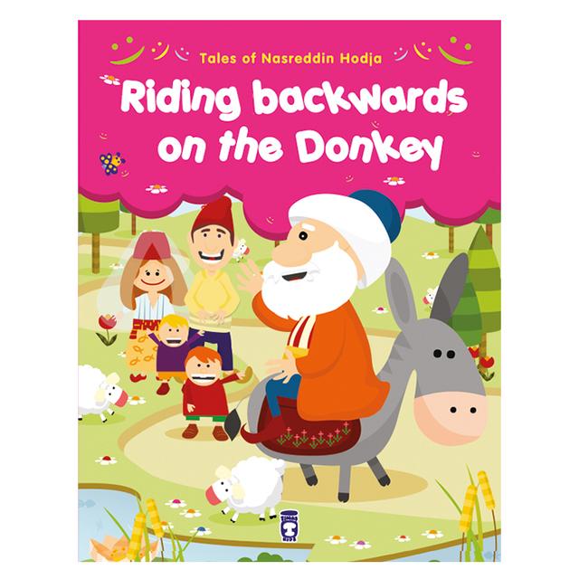 Tales From Nasreddin Hodja - Riding Backwards on the Donkey