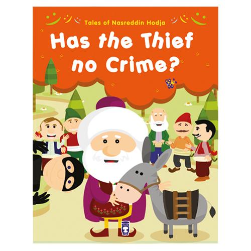 Tales of Nasreddin Hodja - Has the Thief No Crime?