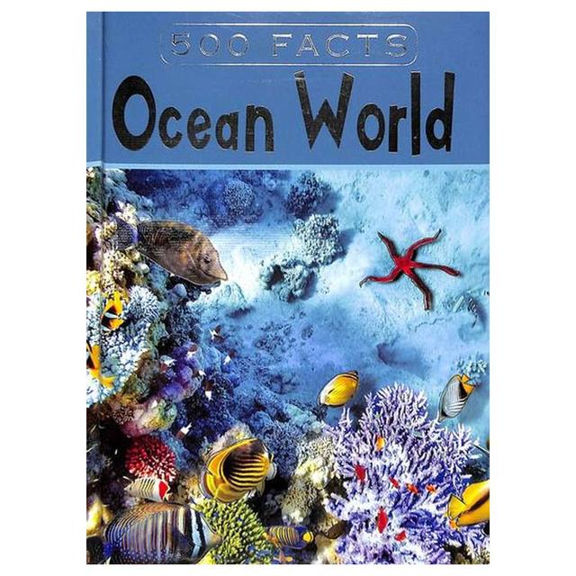 500 Facts - Ocean World