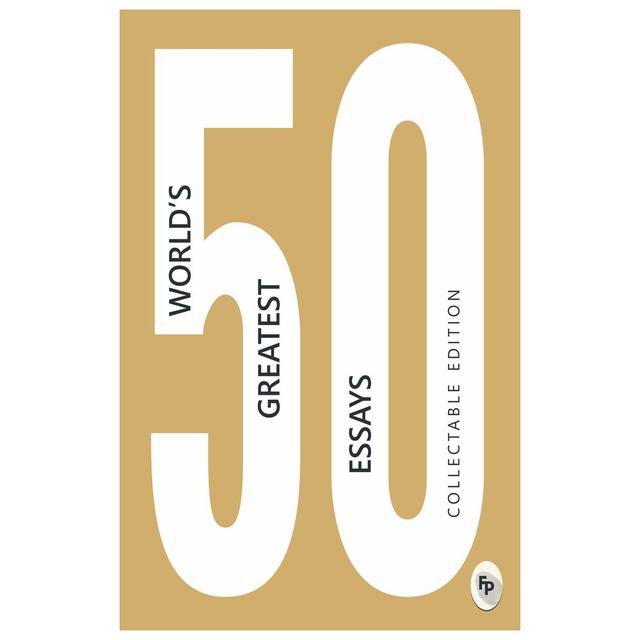 50 Worlds Greatest Essays