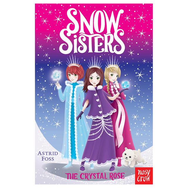 Snow Sisters: The Crystal Rose