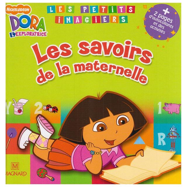 Dora L'Exploratrice : Les Savoirs De La Maternelle