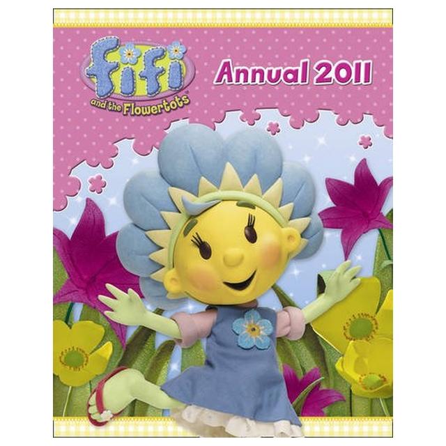 Fifi And The Flowertots Fifi And The Flowertots Annual 2011