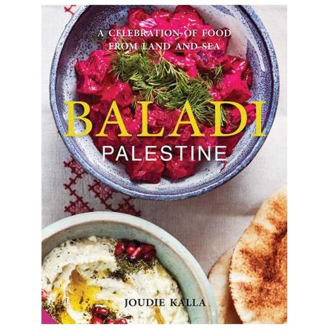 Baladi: Palestine - A Celebration of Food from Land and Sea