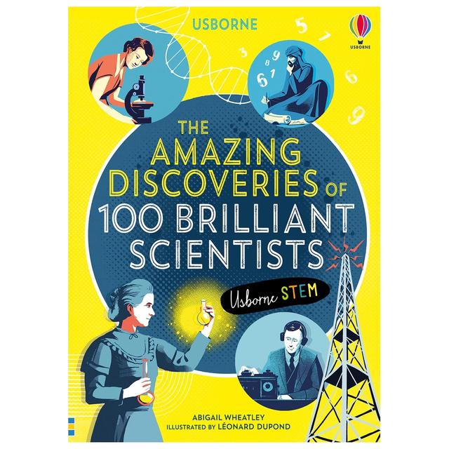 The Amazing Discoveries Of 100 Brilliant Scientists