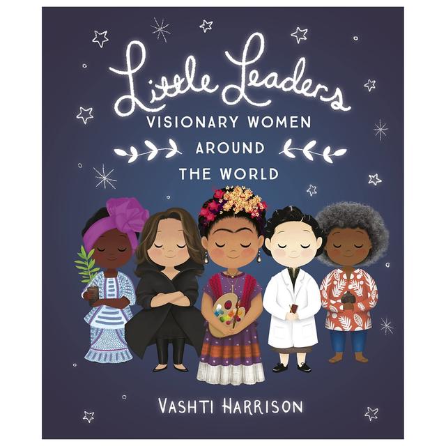 Little Leaders: Visionary Women Around The World