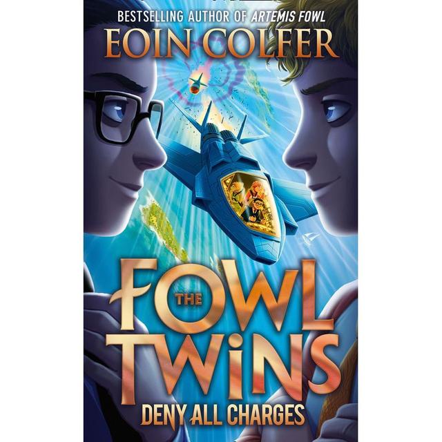 Deny All Charges: The Fowl Twins, Book 2