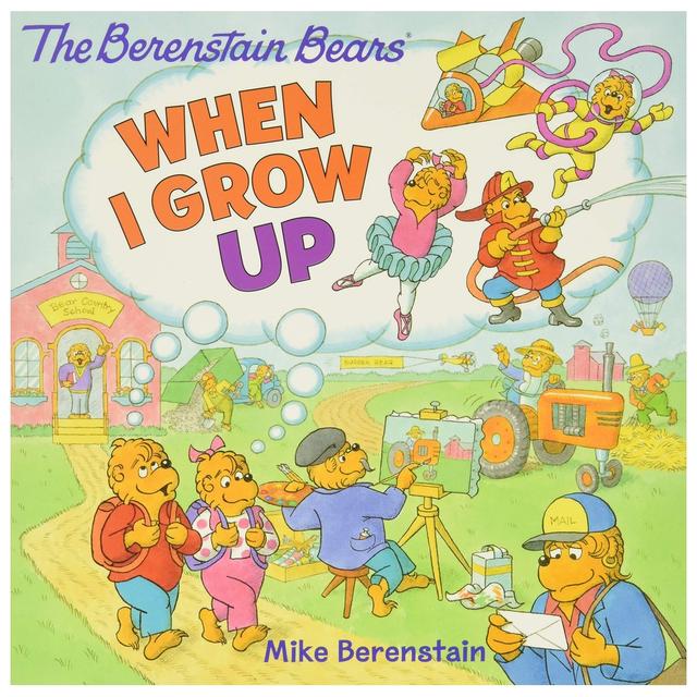 The Berenstain Bears When I Grow Up