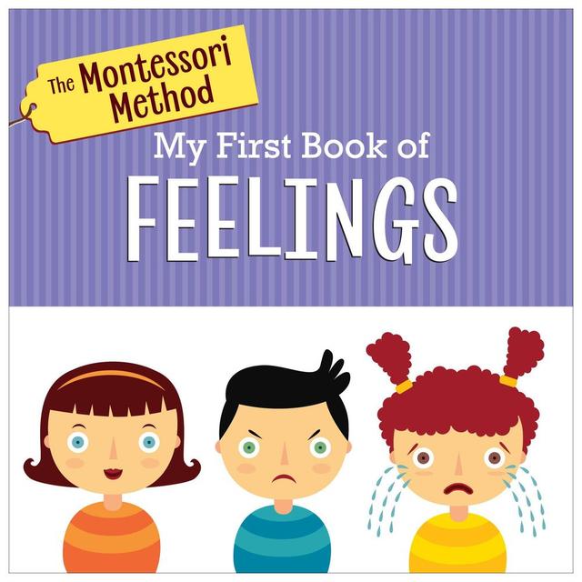 The Montessori Method: My First Book of Feelings