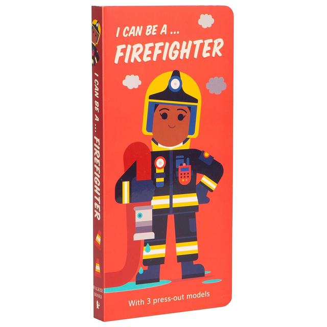 I Can Be A ... Firefighter