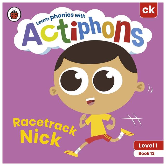 Actiphons Level 1 Book 13 Racetrack Nick: Learn Phonics And Get Active With Actiphons!