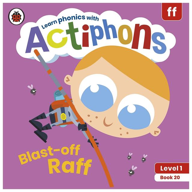 Actiphons Level 1 Book 20 Blast-Off Raff: Learn Phonics And Get Active With Actiphons!