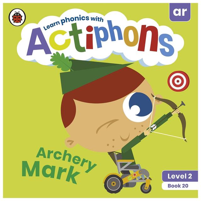 Actiphons Level 2 Book 20 Archery Mark: Learn Phonics And Get Active With Actiphons!