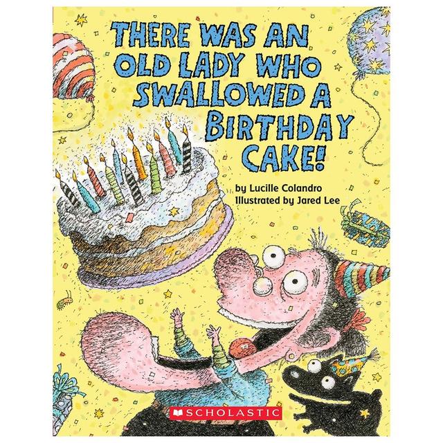 There Was an Old Lady Who Swallowed a Birthday Cake