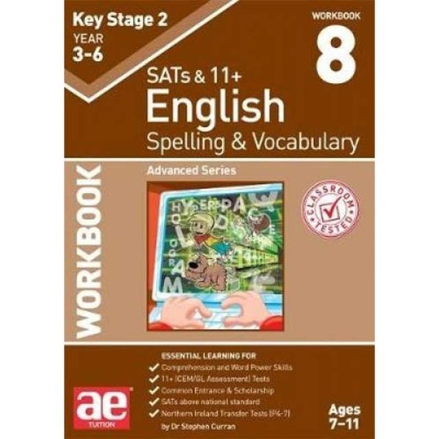 Ks2 Spelling & Vocabulary Workbook 8: Advanced Level