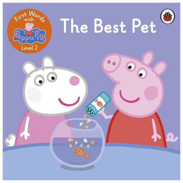 First Words with Peppa Level 2 - The Best Pet