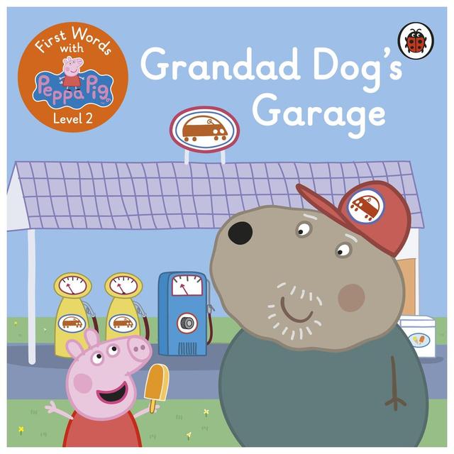 First Words with Peppa Level 2 - Grandad Dog's Garage