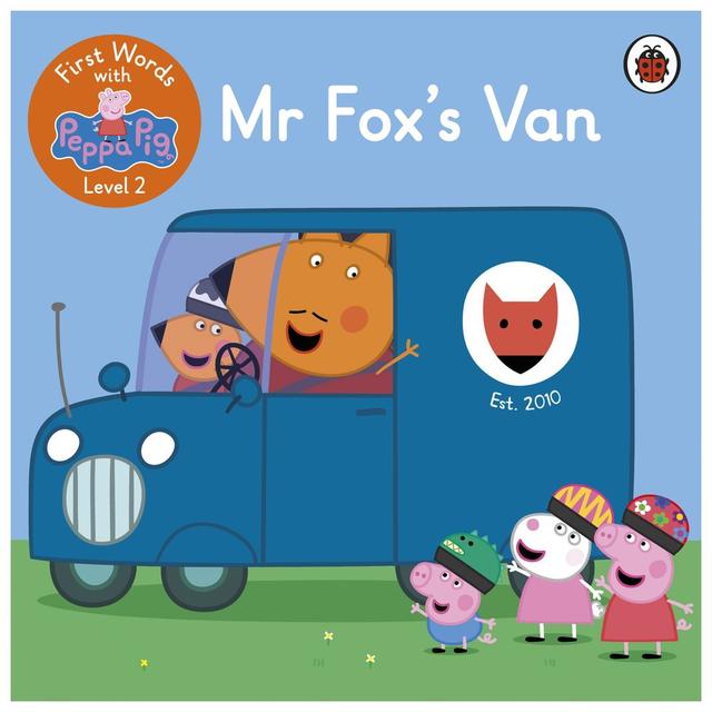 First Words with Peppa Level 2 - Mr Fox's Van