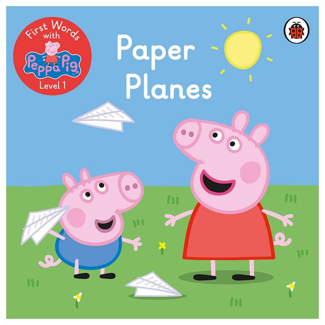 First Words With Peppa Level 1 - Paper Planes