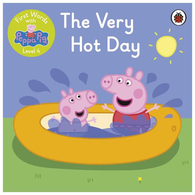 First Words with Peppa Level 4 - The Very Hot Day