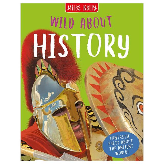 Miles Kelly Wild About History