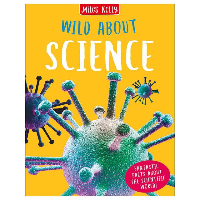 Miles Kelly Wild About Science