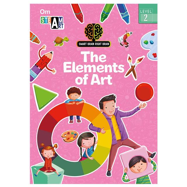 Smart Brain Right Brain Art Level 2 : The Elements of Art