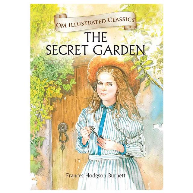 The Secret Garden : Om Illustrated Classics 