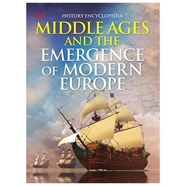 Middle Ages And The Emergence Of Modern Europe History Encyclopedia