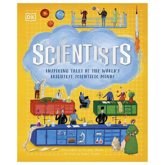 Scientists: Inspiring Tales Of The World's Brightest Scientific Minds