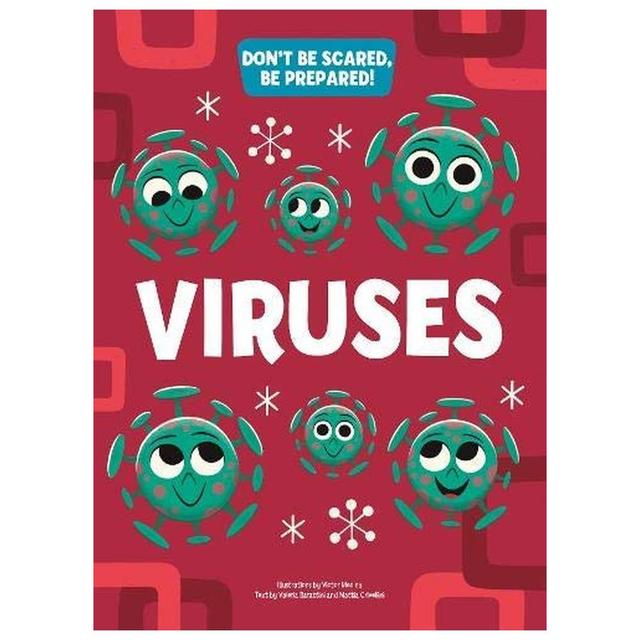 Viruses: Don't Be Scared Be Prepared