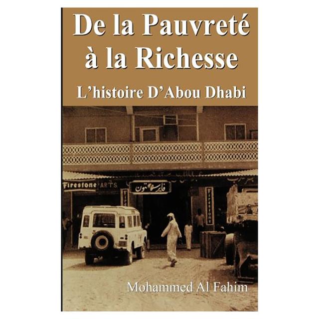 From Rags To Riches: Story Of Abu Dhabi (French)