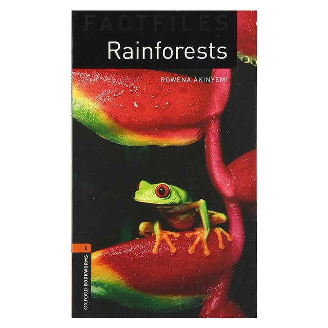 Oxford Bookworms Library Factfiles : Level 2 :: Rainforests