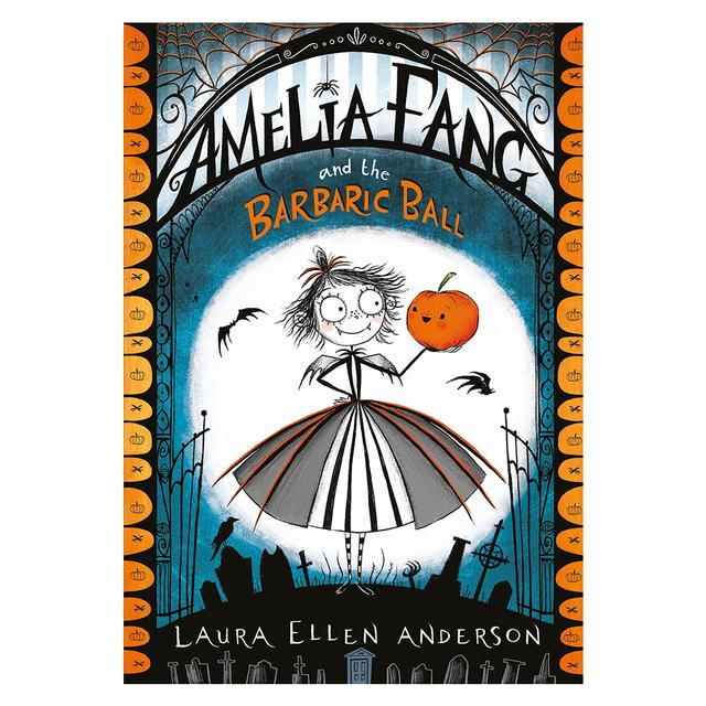 Amelia Fang and the Barbaric Ball The Amelia Fang Series