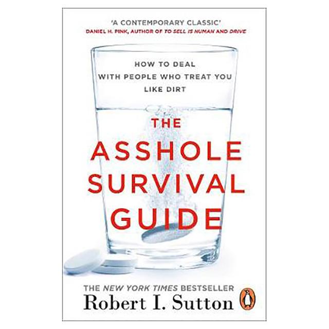 The A**hole Survival Guide