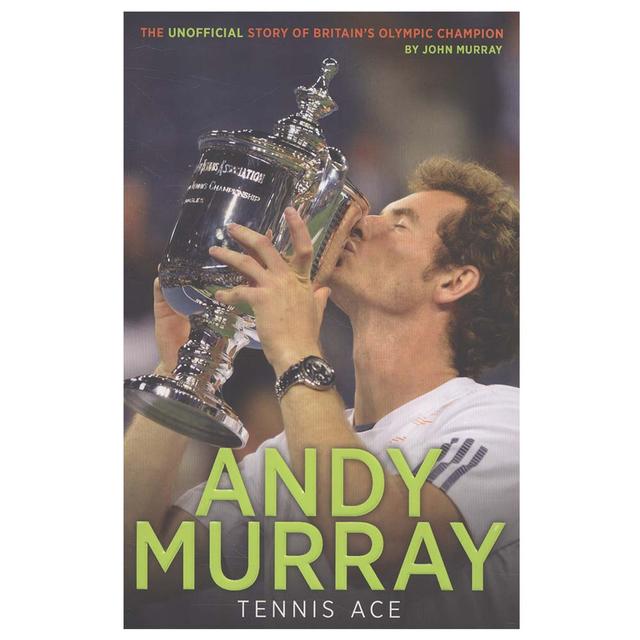 Andy Murray: Tennis Ace