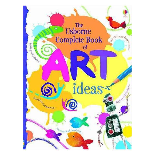 The Usborne Complete Book Of Art Ideas