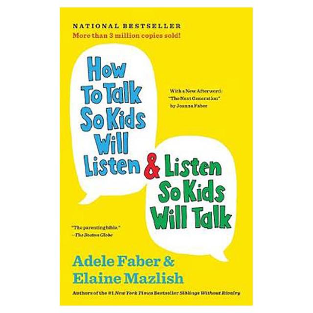 How To Talk So Kids Will Listen & Listen So Kids Will Talk