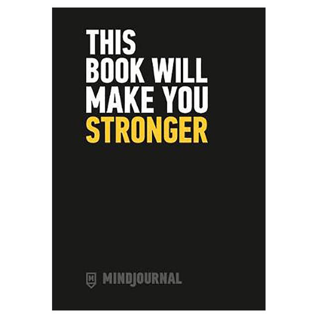 Mind Journal: This Book Will Make You Stronger 