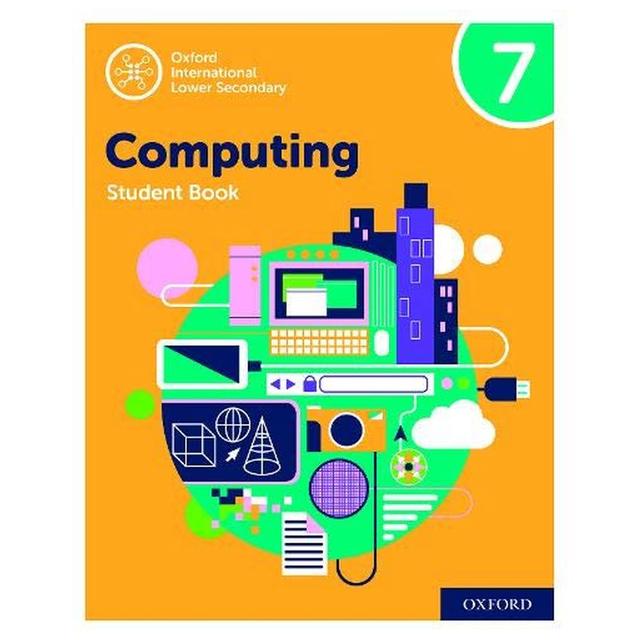 Oxford International Lower Secondary Computing Student Book 7