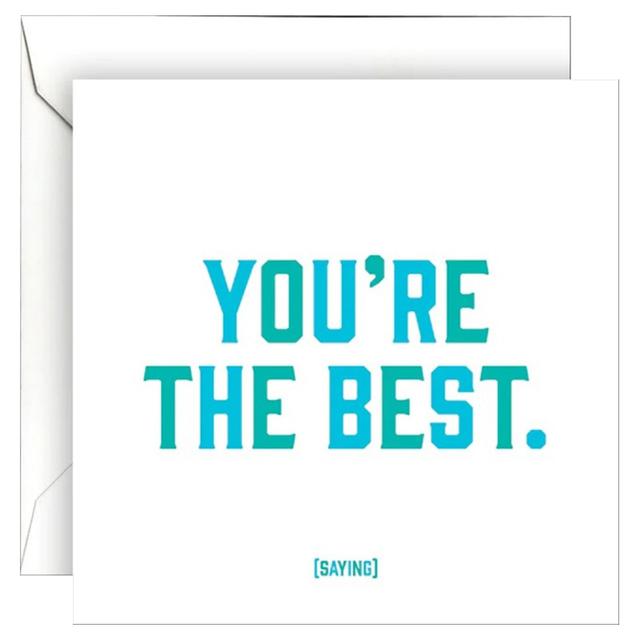 Quotable - You're The Best Card 