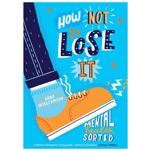 How Not To Lose It: Mental Health Sorted