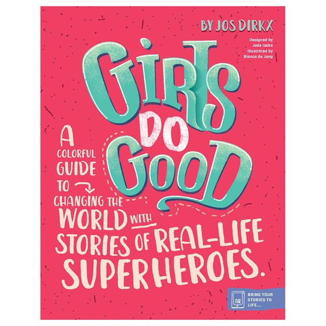 Girls Do Good: The Lives Of Girls Changing The World