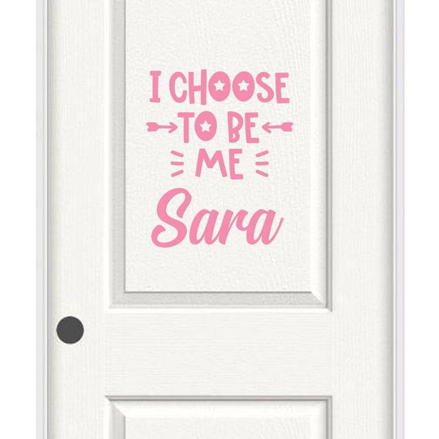 I Choose To Be Me - Personalized Wall Decal